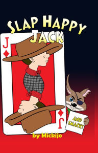 Title: Slap Happy Jack, Author: Mickijo