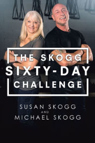 Title: The Skogg Sixty-Day Challenge, Author: Susan Skogg