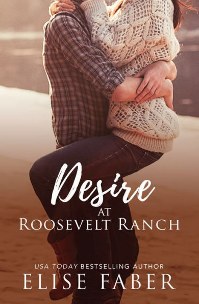 Desire at Roosevelt Ranch