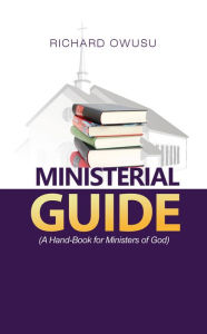 Title: Ministerial GUIDE, Author: Richard Owusu