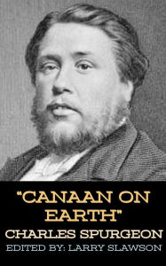 Title: Canaan on Earth, Author: Charles Spurgeon