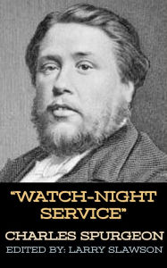 Title: Watch-Night Service, Author: Charles Spurgeon