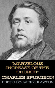 Title: Marvelous Increase of the Church, Author: Charles Spurgeon