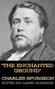 Title: The Enchanted Ground, Author: Charles Spurgeon