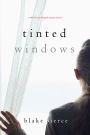 Tinted Windows (A Chloe Fine Psychological Suspense MysteryBook 6)