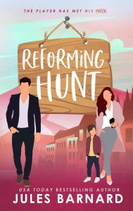 Title: Reforming Hunt, Author: Jules Barnard