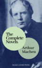 The Complete Novels of Arthur Machen
