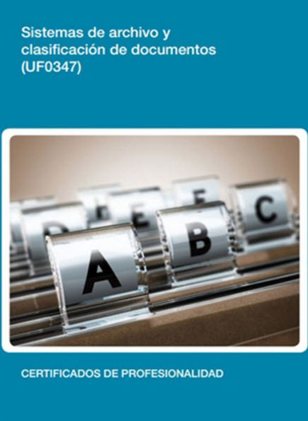 UF0347 - Sistemas de archivo y clasificacion de documentos