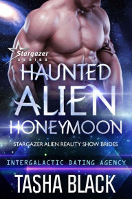 Title: Haunted Alien Honeymoon, Author: Tasha Black