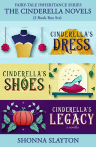 Title: Fairy-tale Inheritance Series: The Cinderella Novels: 3 Book Box Set, Author: Shonna Slayton