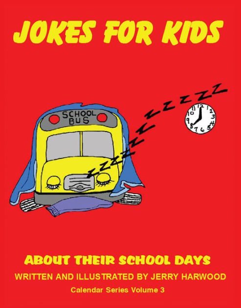 Jokes for Kids About Their School Days by Jerry Harwood | eBook ...