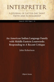Title: An American Indian Language Family with Middle Eastern Loanwords: Responding to ARecent Critique, Author: John S. Robertson
