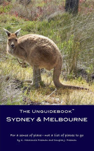 Title: The Unguidebook Sydney & Melbourne, Author: K. MacKenzie Freeman