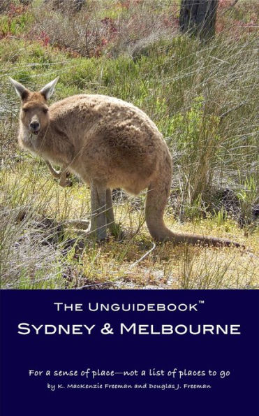 The Unguidebook Sydney & Melbourne