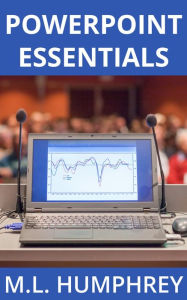 Title: PowerPoint Essentials, Author: M. L. Humphrey