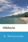 Abkhazia - Wink Travel Guide