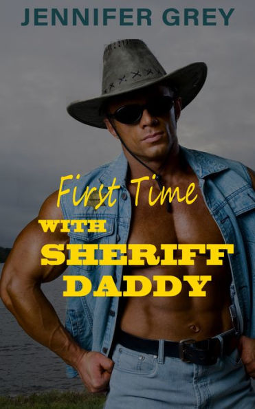 First Time with Sheriff Daddy