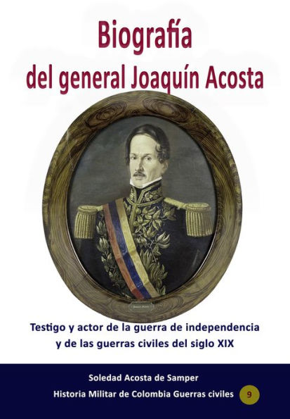 Biografia del general Joaquin Acosta