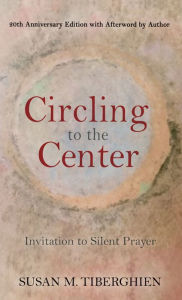 Title: Circling to the Center, Author: Susan Tiberghien