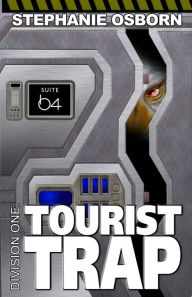 Title: Tourist Trap, Author: Stephanie Osborn