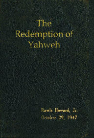 Title: The Redemption of Yahweh, Author: Rawls Howard