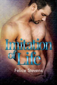 Title: Imitation of Life, Author: Felice Stevens