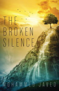 Title: The Broken Silence, Author: Mohammed Javed