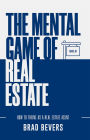 The Mental Game of Real Estate