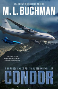 Title: Condor: a political technothriller, Author: M. L. Buchman