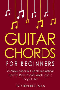 Title: Guitar Chords: For Beginners - Bundle, Author: Preston Hoffman