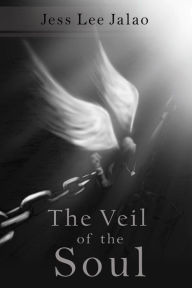 Title: The Veil of the Soul, Author: Jess Lee Jalao