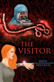 Title: The Visitor, Author: Brent Ayscough