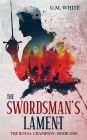 The Swordsman's Lament