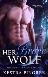 Title: Her Brave Wolf, Author: Kestra Pingree