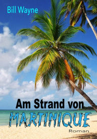 Title: Am Strand von Martinique, Author: Bill Wayne
