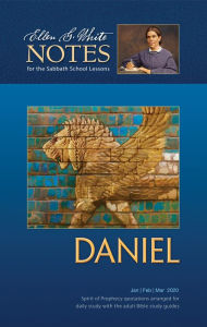 Title: Daniel (Ellen White Notes) 2020 Q1, Author: Ellen G. White