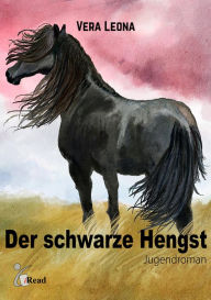 Title: Der schwarze Hengst, Author: Vera Leona