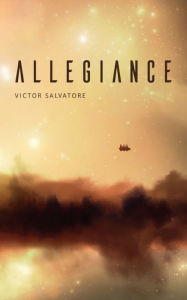 Title: Allegiance by Victor Salvatore, Author: Victor Salvatore