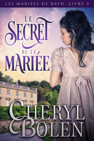 Title: Le Secret de la mariee, Author: Cheryl Bolen