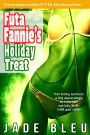 Futa Fannie's Holiday Treat (Short Erotica, Hermaphrodite, FFM, Holiday)