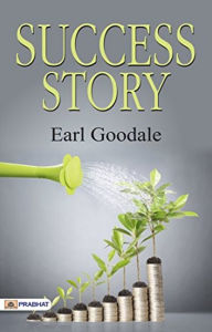 Title: Success Story, Author: Earl Goodale