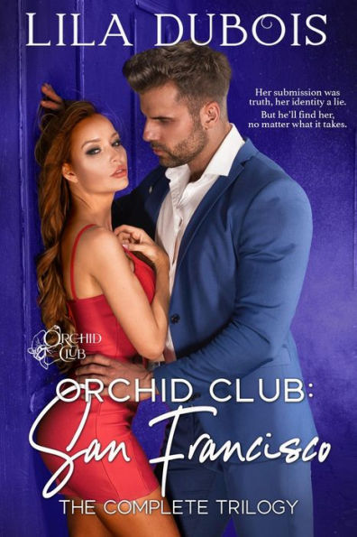Orchid Club: San Francisco: The Complete Trilogy