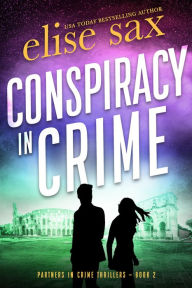 Title: Conspiracy in Crime, Author: Elise Sax