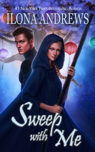 Title: Sweep with Me (Innkeeper Chronicles Series #5), Author: Ilona Andrews