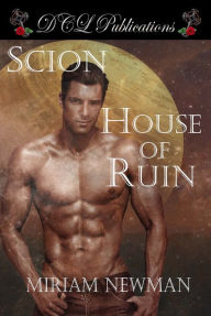 Title: Scion: Book II: House of Ruin, Author: Miriam Newman