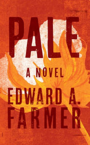 Title: Pale, Author: Edward A. Farmer