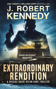 Title: Extraordinary Rendition, Author: J. Robert Kennedy