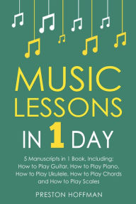 Title: Music Lessons: In 1 Day - Bundle, Author: Preston Hoffman