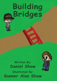 Title: Building Bridges, Author: Daniel L. Shaw