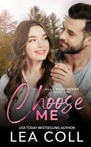 Title: Choose Me, Author: Lea Coll